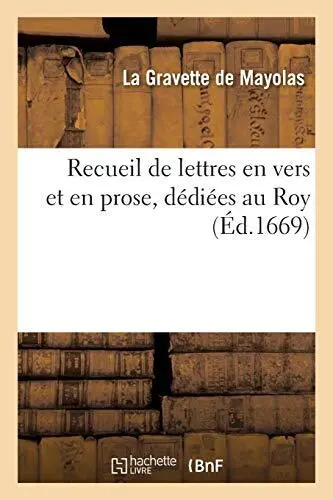 Recueil de lettres en vers et en prose, dediees au Roy.9782013588997 New<|