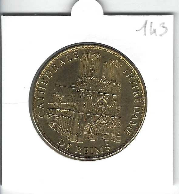Médaille Souvenir 143 - 51 REIMS Cathédrale Notre Dame, 2006, Arthus-Bertrand