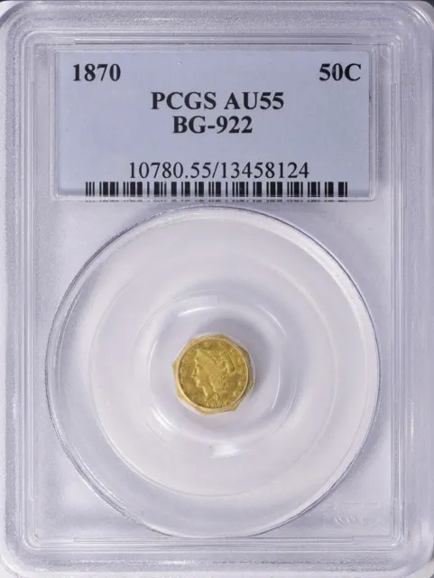 1870 CALIFORNIA FRACTIONAL GOLD PCGS MS-55 BG-922 50c Octagonal