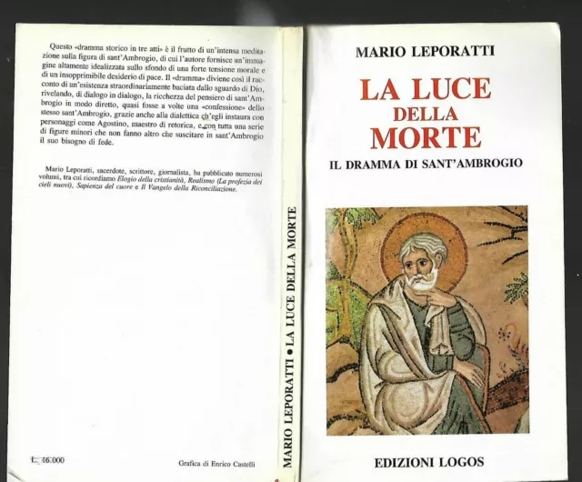 La Luce Della Morte Dramma Di Sant'ambrogio Mario Leporatti 1991 Libro Autografo