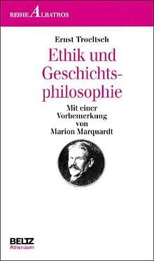 Ethik und Geschichtsphilosophie von Ernst Troeltsch | Buch | Zustand gut