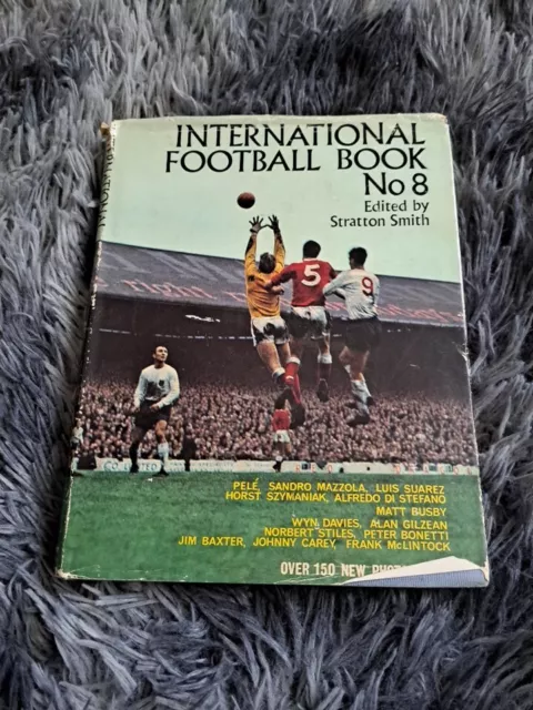 International Football Book: No. 8 - 1966 - Hardback Book with great pictures.