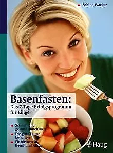 Basenfasten - Das 7 Tage Erfolgsprogramm für Eilige von ... | Buch | Zustand gut