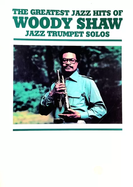 The Greatest Jazz Hits Of Woody Shaw, Jazz Trumpet Solos