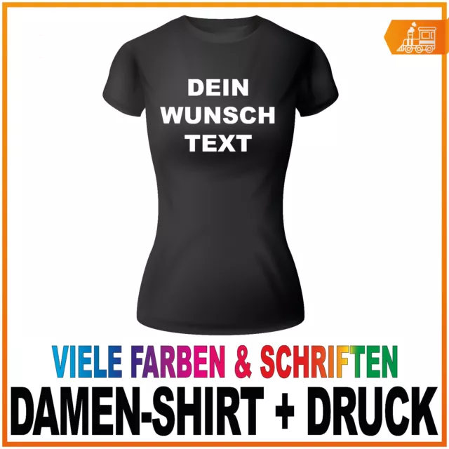 Damen Frauen Girlie T-Shirt Druck bedrucken, Text selbst gestalten *viele Farben