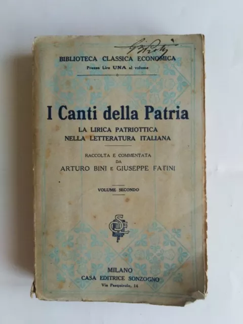 I canti della patria - La lirica patriottica /vol.2 A. Bini G.Fatini - Sonzogno