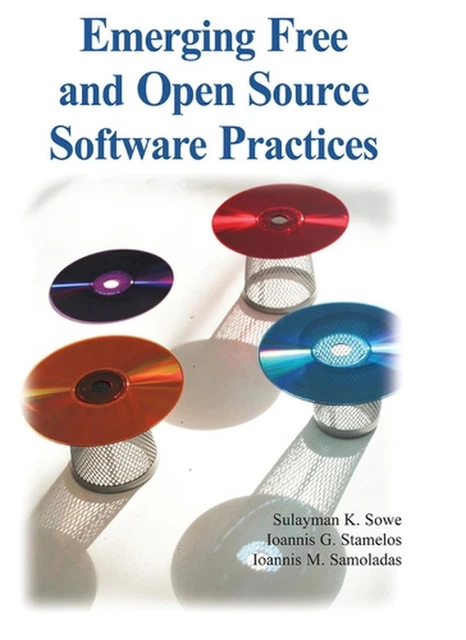 EMERGING FREE AND Open Source Software Practices by Ioannis Samoladas ...