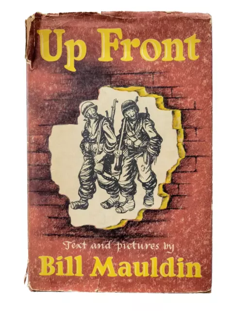 Up Front by Bill Mauldin, 1945 First Edition - 7th Printing HC-DJ