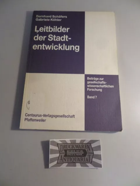 Leitbilder der Stadtentwicklung - Wandel und jetzige Bedeutung im Expertenurteil