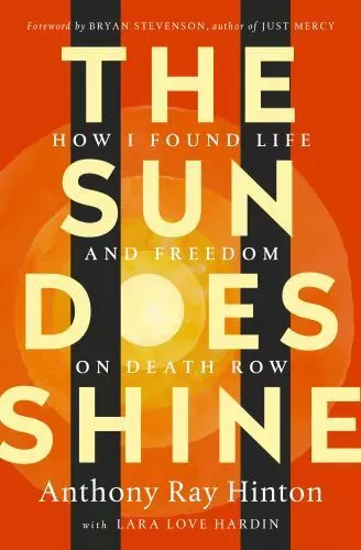 The Sun Does Shine: How I Found Life and Freedom on Death Row (Oprah's Book...