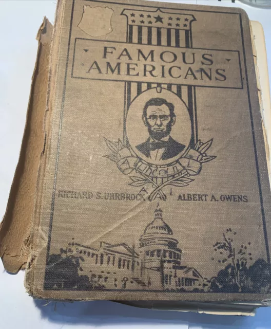 Famous Americans by Richard S. Uhrbrock & Albert A. Owens-1922 First Edition