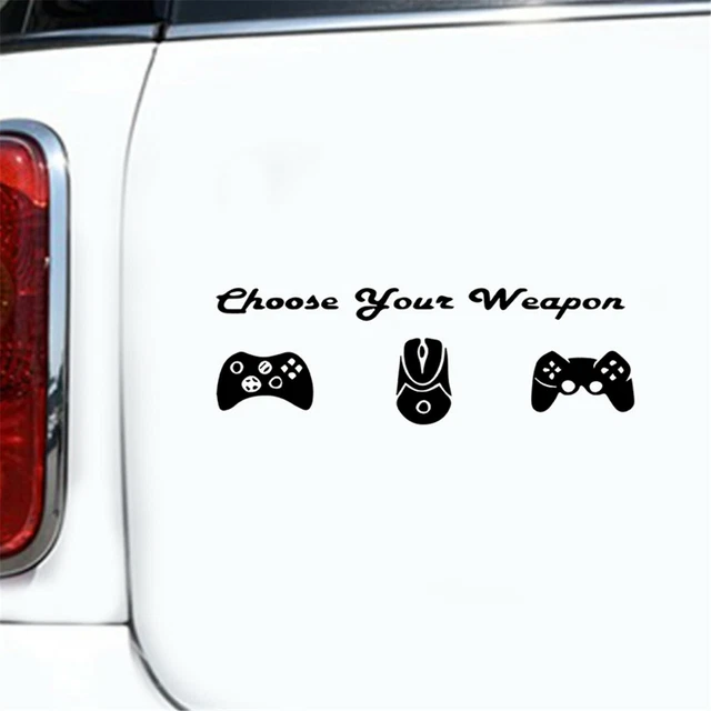1pcs Funny Choose Your Weapon Stickers Car Window Home Bedroom Wall Decal Decor