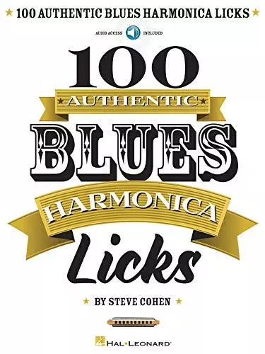 100 authentische Blues Mundharmonika Licks von Cohen Steve, NEUES Buch, KOSTENLOSE & SCHNELLE Lieferung