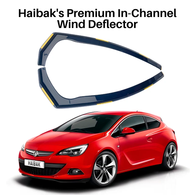 VAUXHALL ASTRA J MK6 GTC 20102015 3 Doors 2pc Haibak Wind Deflectors
