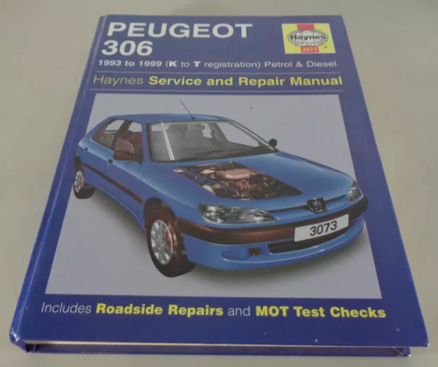 Haynes Officina Manuale/Manuale di Riparazione Peugeot 306 Anno Fab. 1993 - 1999