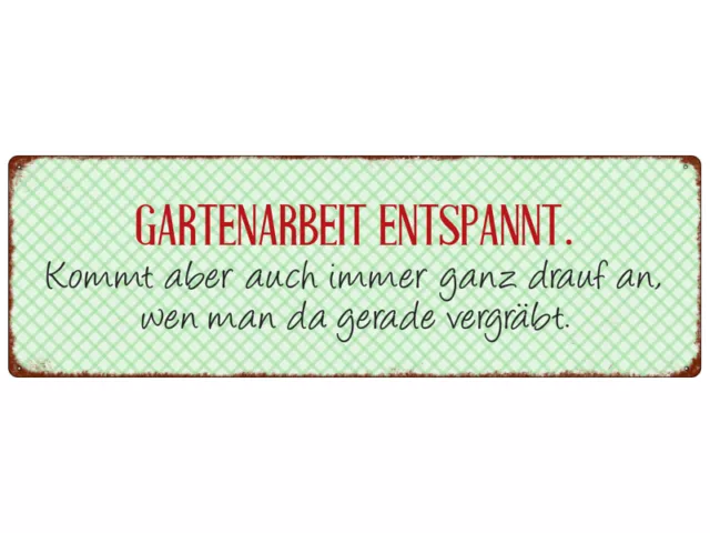 METALLSCHILD Blech GARTENARBEIT ENTSPANNT Geschenk Shabby Spruch Lustig Garten