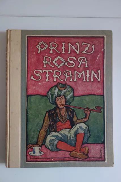 Original Antikes Märchen Buch, Prinz Stramin Rosa, 1922, Elwert