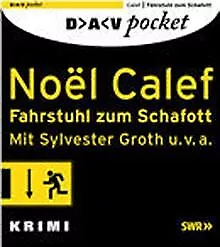 Fahrstuhl zum Schafott. CD. de Noel Calef | Livre | état très bon