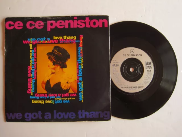 CE CE PENISTON - WE GOT A LOVE THANG - 7" 45 rpm vinyl record