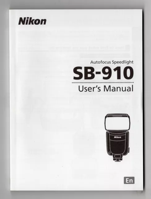 Nikon SB-910 Speedlight Camera Flash Instruction Manual / User Guide In English