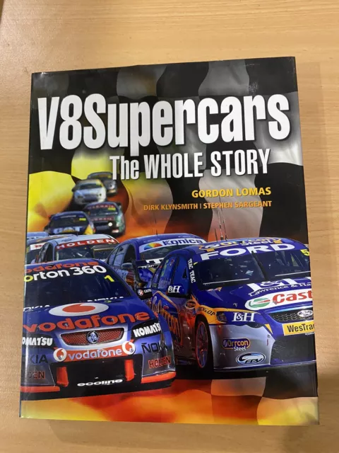 V8 Supercars Hardcover Book, The Whole Story Gordon Lomas 2011 (Ford Holden)