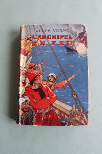 Jules VERNE - L'archipel en feu - ed. Hachette 1 T. , avec jaquette