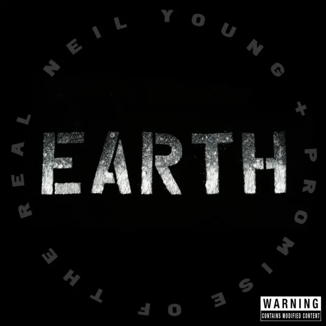 NEIL YOUNG  + THE PROMISE OF THE REAL EARTH 2CD ALBUM (Released June 24th 2016)