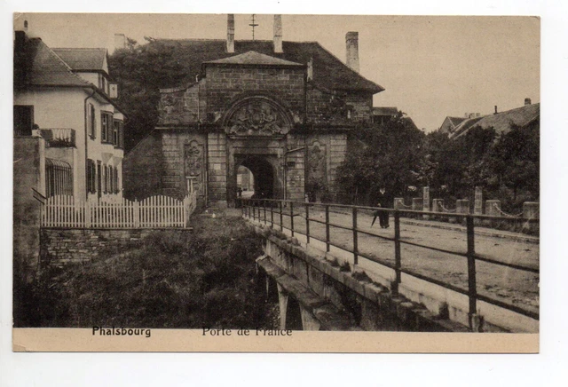 PHALSBOURG Pfalsburg Moselle CPA 57 Porte de France 1