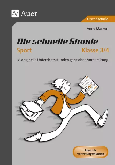 Die Schnelle Stunde Sport Klasse 3-4 ~ Anne Marxen ~  9783403072751