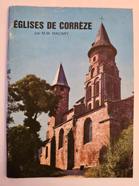 Eglises de Corrèze, M.M. MACARY, Nouvelles Editions Latines, approx fin 1960's