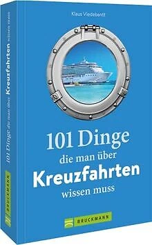 Guide – 101 Dinge, die man über Kreuzfahrten wissen... | Buch | Zustand sehr gut