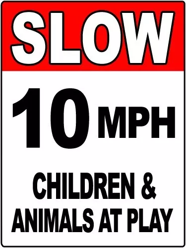 Slow 10 MPH Children at Play Neighborhood Warning Road Sign Aluminum 9" x 12"