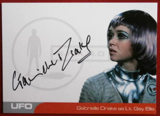 UFO - GABRIELLE DRAKE as Lt Gay Ellis - PERSONALLY SIGNED AUTOGRAPH CARD (GD2)