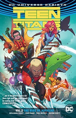 Teen Titans Vol. 2: The Rise of Aqualad (Rebirth) Percy, Ben