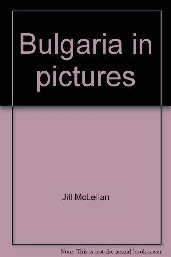 Bulgaria in pictures  Visual geography series
