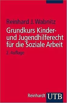 Grundkurs Kinder- und Jugendhilferecht für die Soziale A... | Buch | Zustand gut