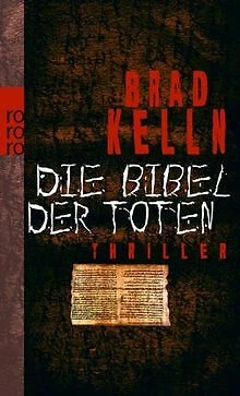 Die Bibel der Toten von Kelln, Brad | Buch | Zustand sehr gut