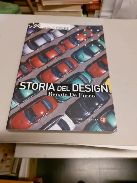 Storia del design. Ediz. illustrata - De Fusco Renato, 29g24