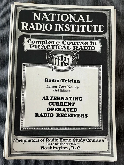 NATIONAL RADIO INSTITUTE Repair Course Alternating Current Operated Receive 1929