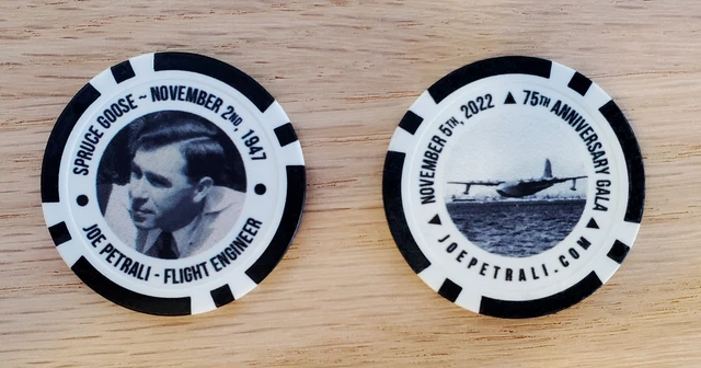 Joe Petrali  Commorerative Poker Chip   Flight Engineer on the Spruce Goose