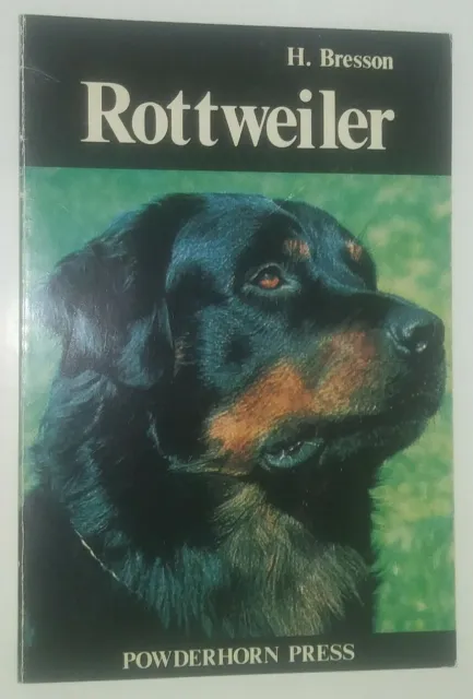 Rottweiler by Hans E. Bresson Powderhorn Press