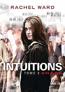 Intuitions - tome 2 Chaos (2) von Ward, Rachel | Buch | Zustand gut