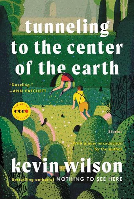 Tunneling to the Center of the Earth: Stories by Kevin Wilson (English) Paperbac