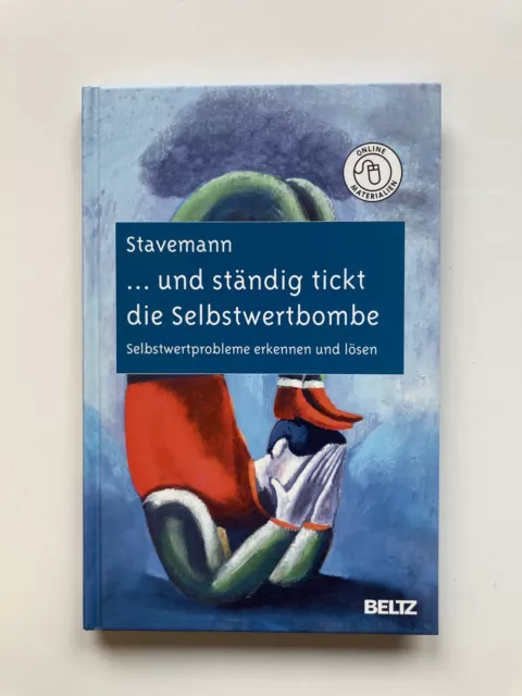 ... und ständig tickt die Selbstwertbombe von Harlich H. Stavemann Buch Gebunden