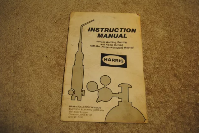 Vintage Harris Welding Instruction Manual Weld Braze Flame Cut Oxygen-Acetylene