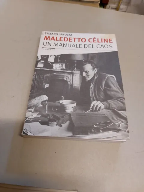 Lanuzza, Maledetto Céline. un manuale del caos - stampa alternativa, 7f24