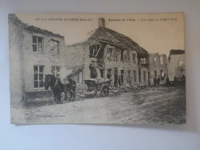 CPA - LA GRANDE GUERRE 1914-17 - Bataille de l'Yser - Une rue Pervyse