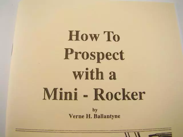 How to Prospect with a Mini-Rocker / Locations-Diagrams-Instructions-Mining