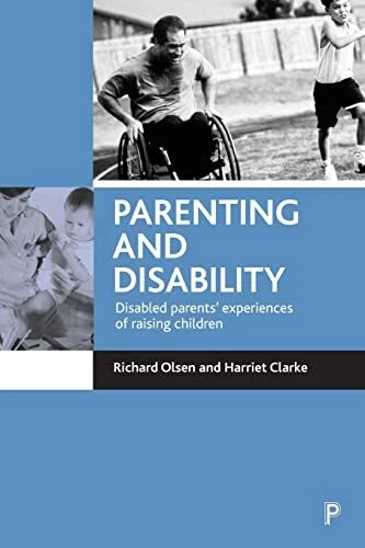 Parenting and disability: Disabled ..., Clarke, Harriet
