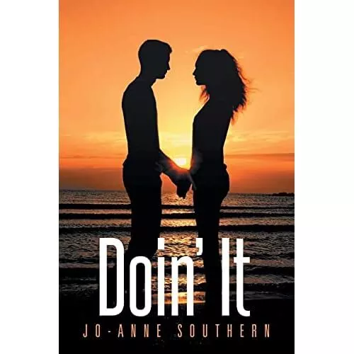 Doin' It by Jo-Anne Southern (Paperback, 2021) - Paperback NEW Jo-Anne Souther 2